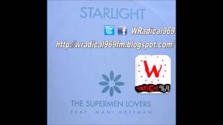 The Supermen Lovers - Starlight (Radio Edit) - WRadical969