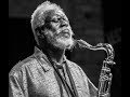 Pharoah Sanders quartet, "Naima", album Crescent with love, New York, 1992