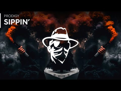 Prødigy - Sippin'