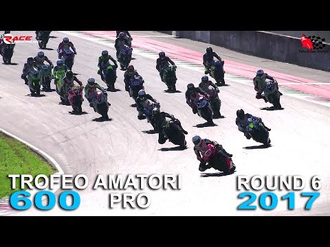 Trofeo Italiano Amatori 600 Pro Avanzata 2017 - Round 6 Mugello GARA