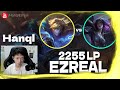 🔻 Hanql Ezreal vs Kaisa (2255 LP Ezreal) - Hanql Ezreal Guide