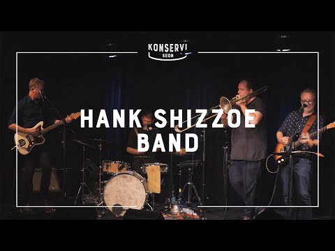 Hank Shizzoe Band  | live at Konservi