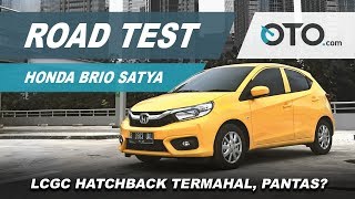 Honda Brio Satya | Road Test | LCGC Hatchback Termahal, Pantas? | OTO.com