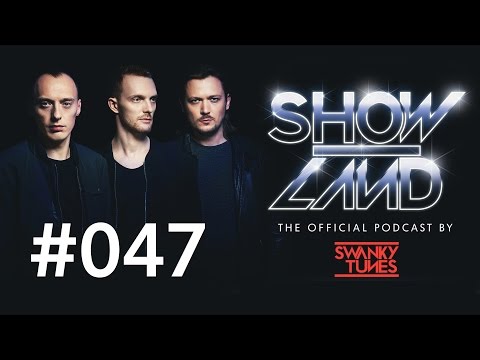 Swanky Tunes - SHOWLAND 047