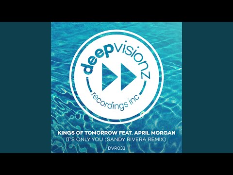 It's Only You (Sandy Rivera Remix)