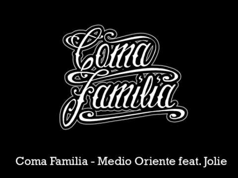 Coma Familia - Medio oriente feat. Jolie