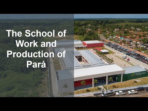 The School of Work and Production of Pará | Improving the lives of people and society in Brazil - zdjęcie