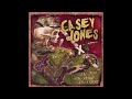 CASEY JONES - Pain 101