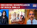 Mock Drills To Be Conducted Across 244 Districts Lt Gen Rakesh Sharma Retd Decodes Significance