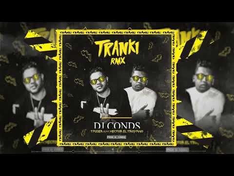 El Troyano ft El Taiger - ( Tate Tranky remix )