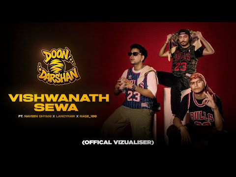 Vishwanath Sewa ft. Naveen dhyani X Lancyraw X Rage_100 | Official Lyrical Visualizer