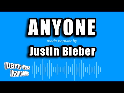 Justin Bieber - Anyone (Karaoke Version)