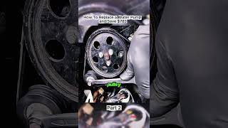How To Replace a Water Pump and Save $783 #fixing #car #automotive #mechanic #fyp