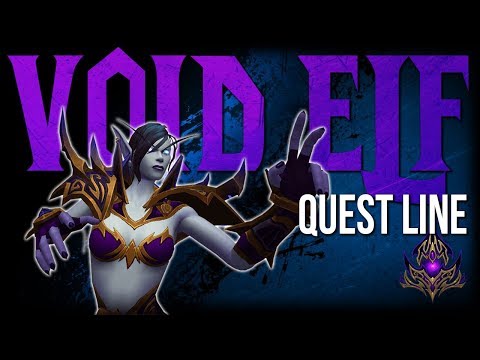 World Of Warcraft | Void Elf Quest Line | Allied Race | No Commentary