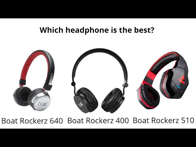 Boat 640 Review | Comparison between Boat Rockerz 640 vs Boat Rockerz 400 and Boat  Rockerz 510