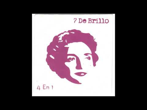 7 de Brillo - 4 en 1 (full EP)