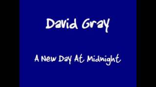 David Gray - A New Day At Midnight (Live)