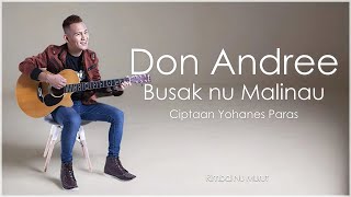 Download lagu Don Andree - Busak Nu Malinau ( Audio with Lyrics) mp3