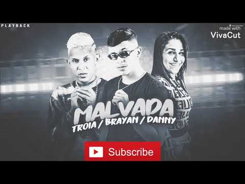 Playback malvada mc troia mc Brayan feat mc danny