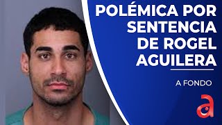 Sentencia al camionero cubano Rogel Aguilera desata nueva polémica. Fiscales dicen que es poco