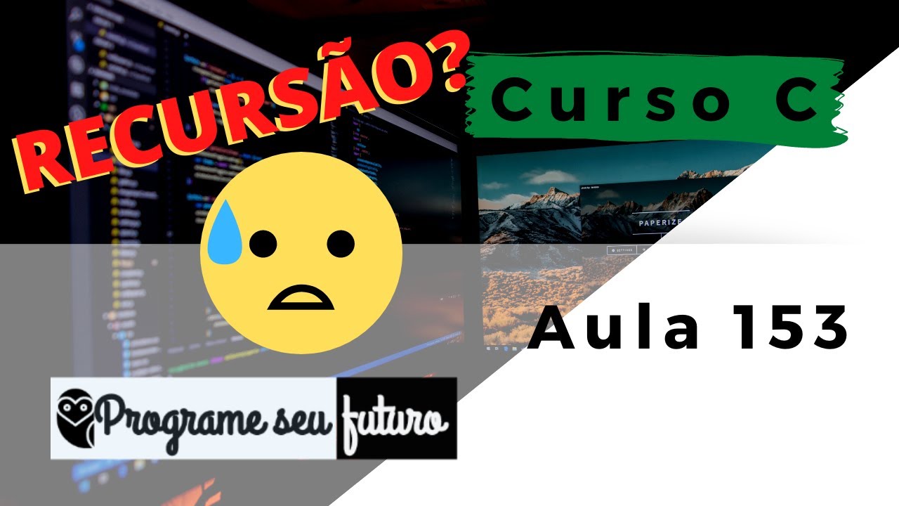 Curso de Programação C | Funções e procedimentos recursivos com a linguagem C | Aula 153