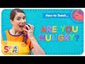 How To Teach Are You Hungry A Fun Food Song For Kids