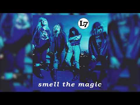 L7 - Smell The Magic [FULL ALBUM 1990]