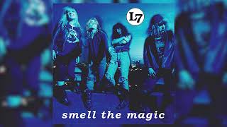 L7 - Smell The Magic [FULL ALBUM 1990]
