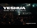 Yeshua -Bethel Music