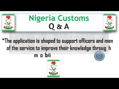 Nigeria Customs Q&A Video