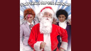 Christmas: Some Things Are Still Awesome
