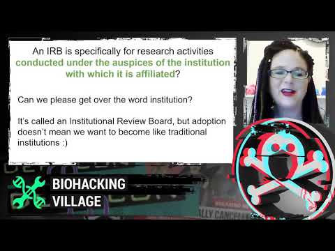 DEF CON Safe Mode Biohacking Village - Sarah Blossom -  Institutional Review Board for Biohackers