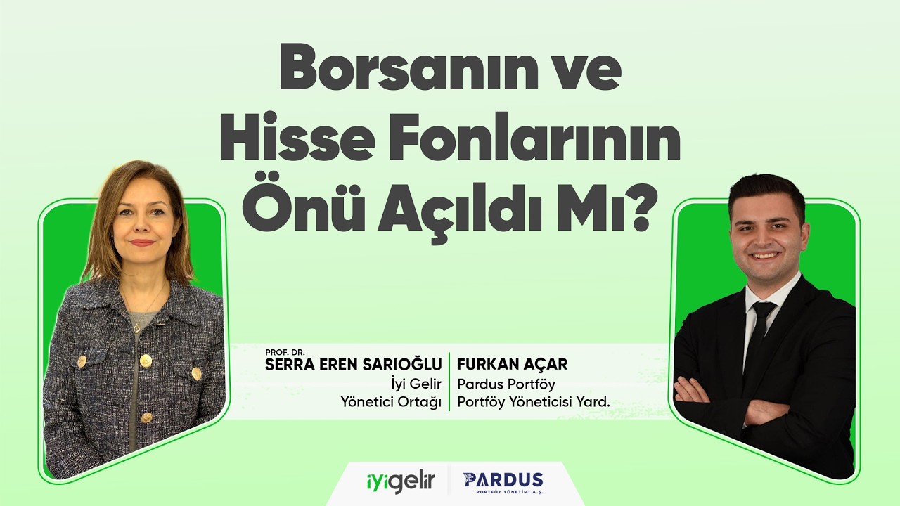 Borsanın ve Hisse Fonlarının Önü Açıldı Mı?