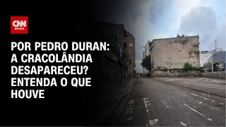 Cracolândia desapareceu? Entenda o que causou a redução no fluxo de usuários | CNN NOVO DIA
