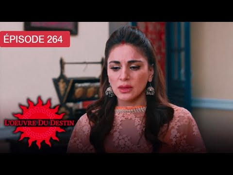 L’Œuvre du Destin - Ep 264 - Quand l’amour défie le sort - Série en français - HD