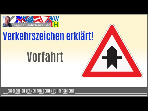 Dieses Verkehrszeichen heißt Vorfahrt. Wie lange gilt die Vorfahrt? Was gibt es dabei zu beachten?