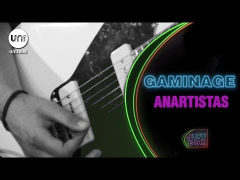 Gaminage - Anartistas | JUFFBOX