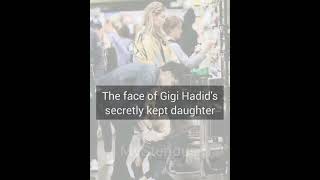 The face of Gigi Hadid's secretly kept daughter!