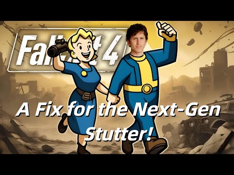 A Fix for the Fallout 4 Next-Gen Stutter!