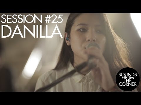 Sounds From The Corner : Session #25 Danilla