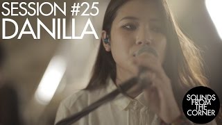 Sounds From The Corner : Session #25 Danilla
