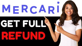 HOW TO GET A FULL REFUND ON MERCARI 2024!