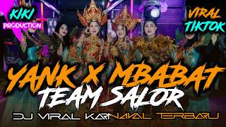 Download lagu DJ YANK X MBABAT PARTY DANGAK TEAM SALOR X HASIL BUMII AUDIO mp3