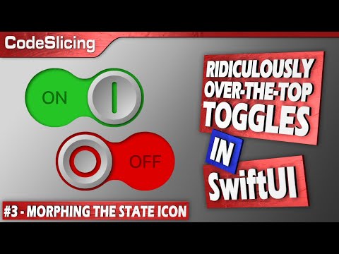 SwiftUI Tutorial: Building a Ridiculously Over-the-Top Squishy Toggle - Part 3
