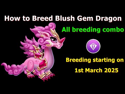 How to Breed Blush Gem Dragon-Dragon Mania legends | All Breeding combo Blush Gem Dragon | DML
