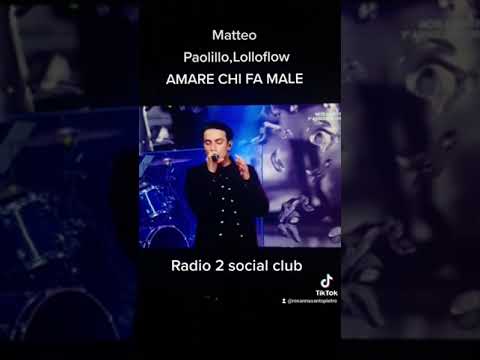 Matteo Paolillo dal vivo a radio 2 social club,Amare chi fa male