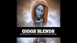 Giggs Blends Mix ft Mr Kool, Dont Go There, Look What The Cat Dragged In & Monster Man