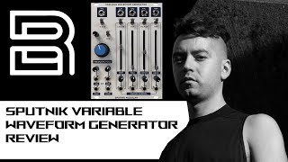 Video thumbnail for SPUTNIK VARIABLE WAVEFORM GENERATOR REVIEW by Blush Response