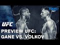 UFC: Gane vs. Volkov Preview
