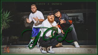 ÖMER X SNOW-G  YOL